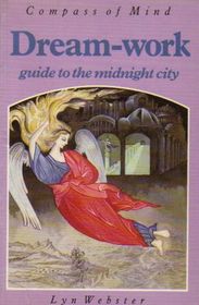 Dream-work guide to the midnight city