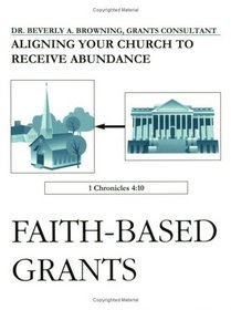 Faith-Based Grants: Aligning Your Church to Receive Abundance