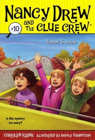 Ticket Trouble (Nancy Drew and the Clue Crew)