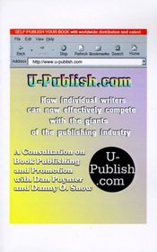 U-Publish.com: How Individual Writers Can Now Effectively Compete with the Giants of the Publishing Industry