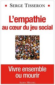 L'empathie au coeur du jeu social (French Edition)