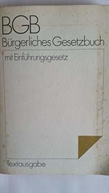Burgerliches Gesetzbuch: Mit Einfuhrungsgesetz : Textausgabe (German Edition)