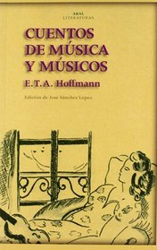 Cuentos De Musica Y Musicos (Akal Literaturas) (Spanish Edition)