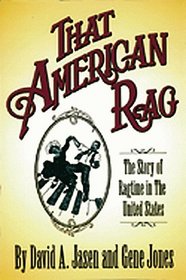 That American Rag!:The Story of Ragtime in the United States