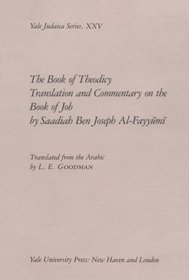 The Book of Theodicy : A Translation and Commentary on the Book of Job (Yale Judaica Series)