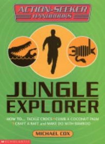 Jungle Explorer (Action-Seeker Handbooks)