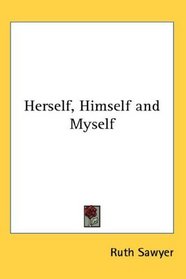 Herself, Himself and Myself