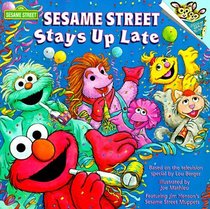 Sesame Street Stays Up Late (Pictureback(R))