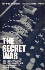 The Secret War - Inside Story of the Code Breakers of World War II