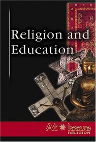 Religion and Education (At Issue Series)