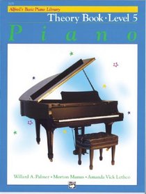 Alfred's Basic Piano Course, Theory Book 5 (Alfred's Basic Piano Library)