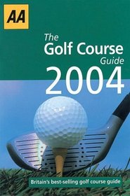 Aa 2004 the Golf Course Guide (AA Lifestyle Guides)