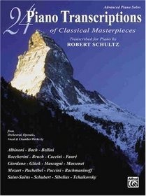 24 Piano Transcriptions of Classical Masterpieces