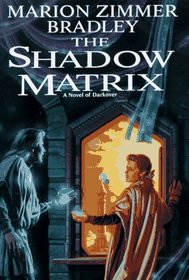 The Shadow Matrix (Daw Book Collectors, No. 1065)