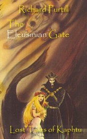 The Eleusinian Gate: Lost Tales of Kaphtu