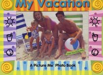 My vacation a picture me photo book