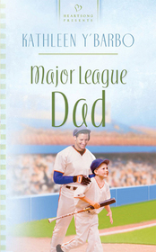 Major League Dad (Heartsong Presents, No 529)