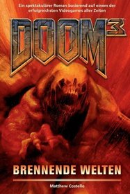 Doom 3, Bd. 01: Brennende Welten