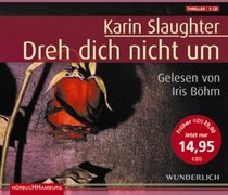 Dreh Dich Nicht Um (A Faint Cold Fear) (Grant County, Bk 3) (German Edition) (Audio CD)