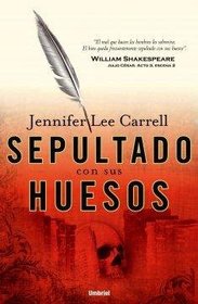 SEPULTADO CON SUS HUESOS (Spanish Edition)