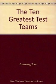 The Ten Greatest Test Teams