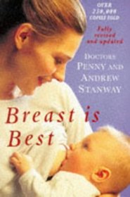 Breast Is Best: A Common-Sense Approach to Breastfeeding