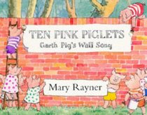 Ten Pink Piglets: Garth Pig's Wall Song