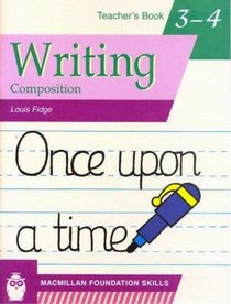 Primary Foundation Skills: Writing 3 & 4: Teacher's Book