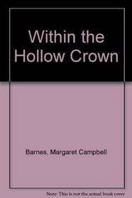 Within the Hollow Crown
