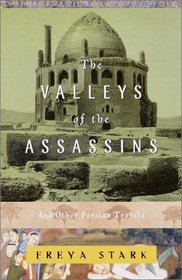 The Valleys of the Assassins : and Other Persian Travels (Modern Library Paperbacks)