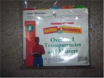 Spelling and Vocabulary Level 6: Overhead Transparencies and Masters (Package Edition: 2 Paperbacks, Transparencies, and a CD with Manual)