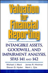 Valuation for Financial Reporting: Intangible Assets, Goodwill, and Impairment Analysis, SFAS 141  142