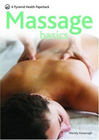 Massage Basics: A Pyramid Health Paperback