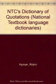Ntc's Dictionary of Quotations (National Textbook Language Dictionaries)