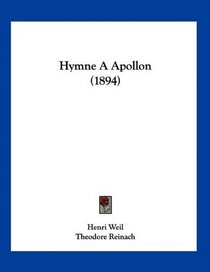 Hymne A Apollon (1894) (French Edition)