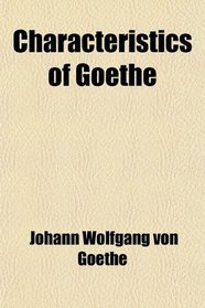 Characteristics of Goethe