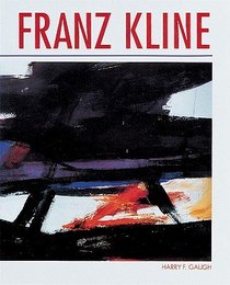 Franz Kline: The Vital Gesture