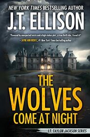 The Wolves Come at Night: A Taylor Jackson Novel (Lt. Taylor Jackson)