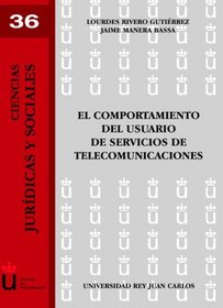 El Comportamiento Del Usuario De Servicios De Tele (Spanish Edition)