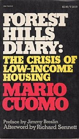 Forest Hills diary;: The crisis of low-income housing