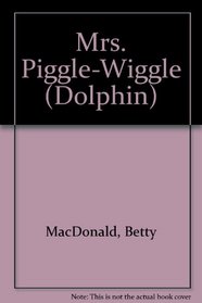 Mrs. Piggle-Wiggle (Dolphin)