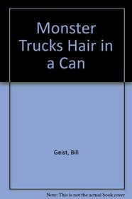 Monster Trucks Hair in a Can