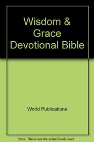 Wisdom & Grace Devotional Bible