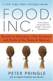 Food, Inc. : Mendel to Monsanto--The Promises and Perils of the Biotech Harvest