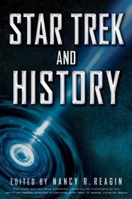 Star Trek and History (Wiley Pop Culture and History Series)