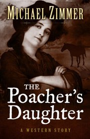 The Poachers Daughter (Five Star Western Series)