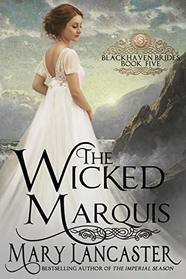 The Wicked Marquis (Blackhaven Brides)