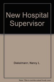 New Hospital Supervisor