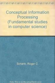 Conceptual Information Processing (Fundamental studies in computer science)