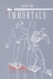Among the Immortals: A Novel